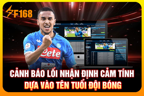 Cảnh báo lối nhận định cảm tính dựa vào tên tuổi đội bóng