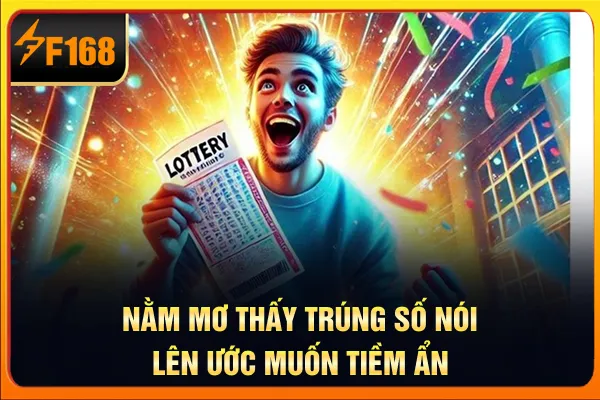 Nằm mơ thấy trúng số nói lên ước muốn tiềm ẩn Nằm mơ thấy trúng số nói lên ước muốn tiềm ẩn