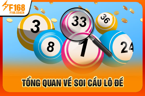 Tổng quan về soi cầu lô đề Tổng quan về soi cầu lô đề